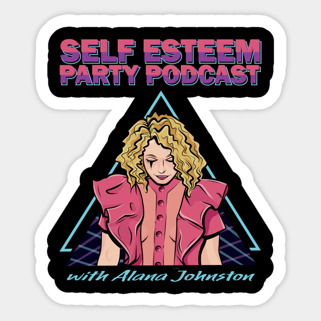 Self Esteem Party Podcast Sticker by Self Esteem Party